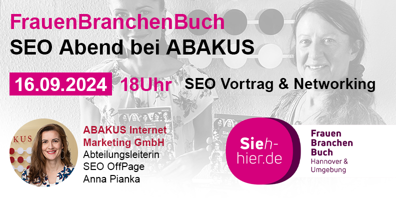 SEO-Abend am 16.09.2024: FrauenBranchenBuch Hannover meets ABAKUS Internet Marketing